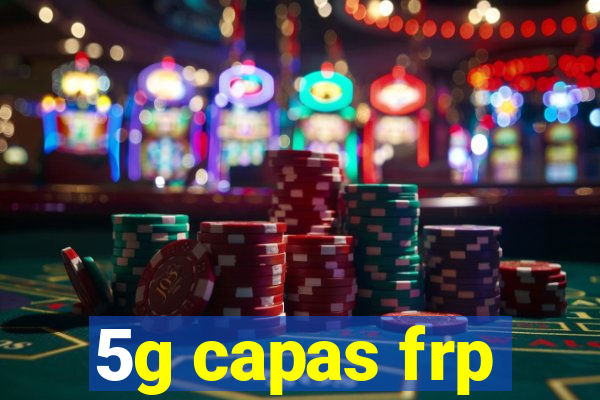 5g capas frp